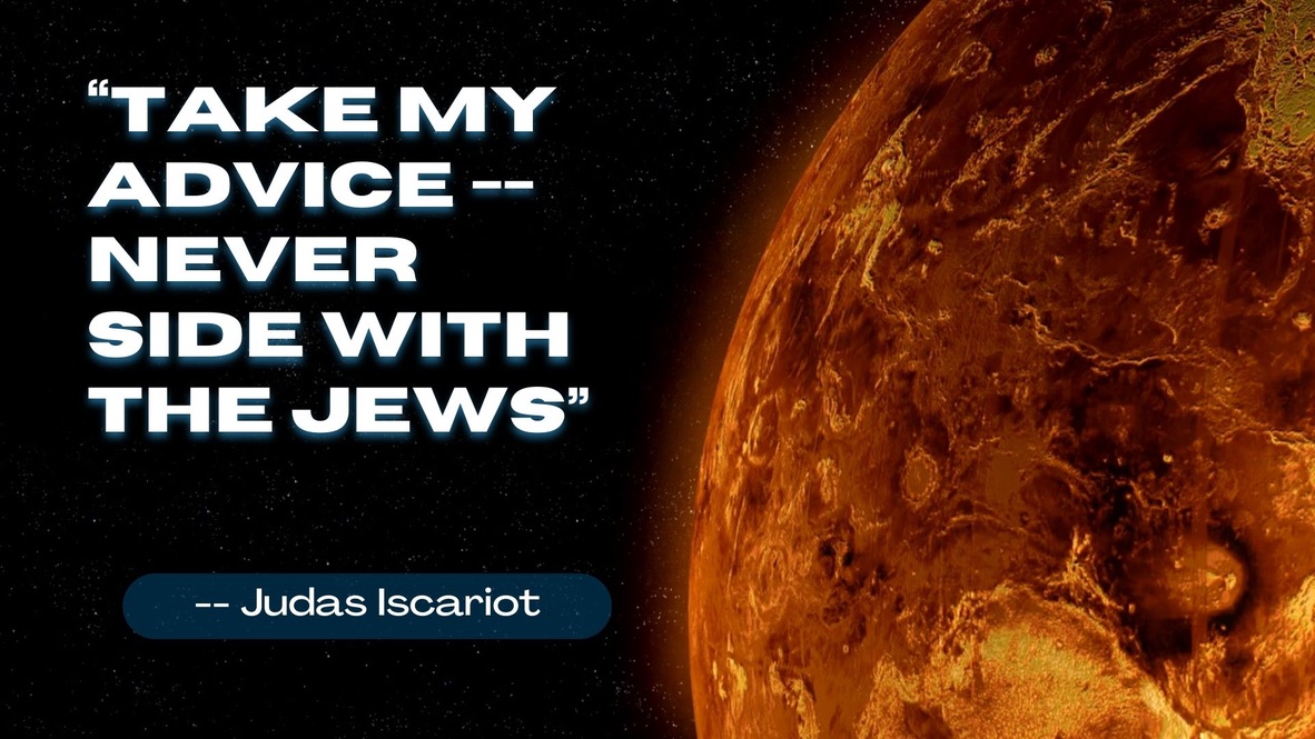 Judas Iscariot and More! - White and Christian Nations